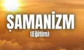 şamanizim eğitimi anzen baba