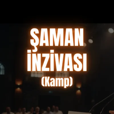 anzenbaba şaman inziva kampı