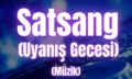 satsang uyanıs gecesi anzenbaba