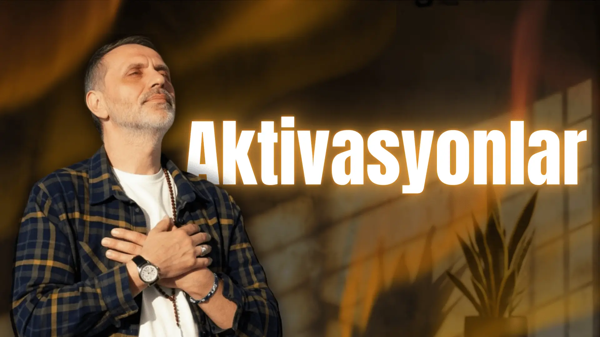 Aktivasyonlar
